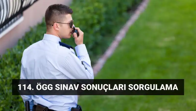 ÖGG 114. Dönem Sınav Sonuçları Açıklandı: Sonuçları Nasıl Sorgulayabilirsiniz?