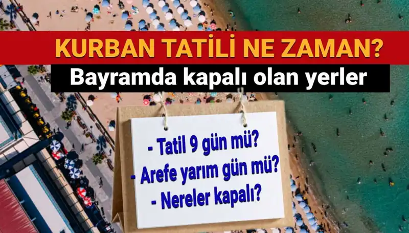 Kurban Bayramı Tatili Uzadı mı? Tüm Detaylar Burada!