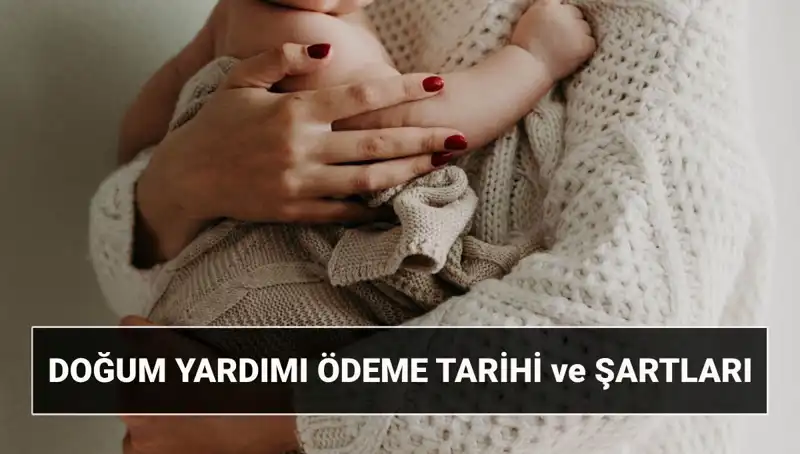 Doğum Yardımı Başvurusu 2025: Çocuk Desteği Parası Nasıl Alınır?