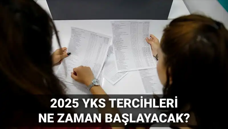 YKS 2025 Üniversite Tercih Tarihleri ve Kılavuzu Açıklandı!