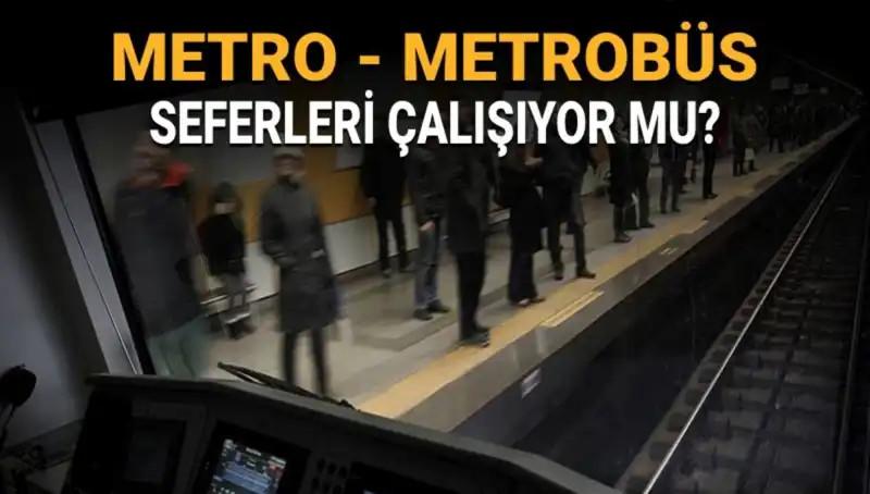 İstanbul'da Metrobüs ve Metro Seferleri Durdu mu? Son Durum Nedir?