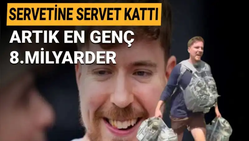 Youtuber MrBeast 1 Milyar Dolarlık Servetiyle En Genç Milyarder Oldu