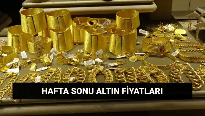 Hafta Sonu Altın Fiyatları: Gram ve Çeyrek Altında En Güncel Veriler