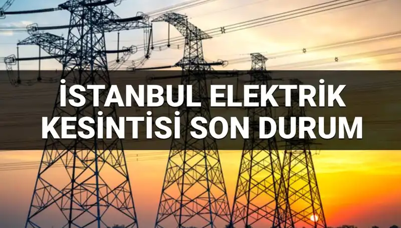 21 İlçede Elektrik Kesintisi: İstanbul'da 28 Haziran 2025 Tarihinde Ne Olacak?