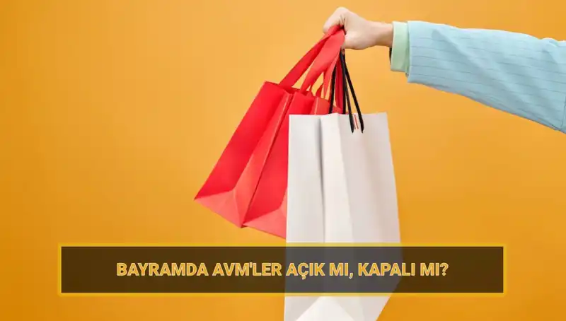 Bayramda AVM'ler Açık mı? 2023 Bayram Planları Neler?